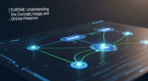 Eurome: Understanding the Concept, Usage, and Online Presence